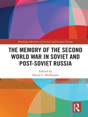 cover image of The Memory of the Second World War in Soviet and Post-Soviet Russia